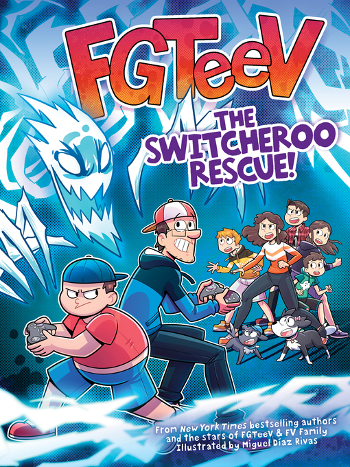 Title details for The Switcheroo Rescue! by FGTeeV - Available